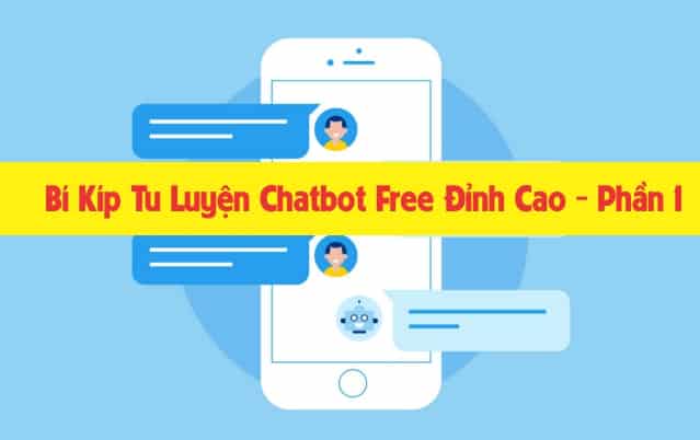bi-kip-tu-luyen-chatbot-free-dinh-cao-–-phan-1